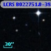 LCRS B022751.0-381832