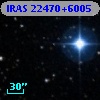 IRAS 22470+6005
