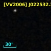 [VV2006] J022532.3+000548