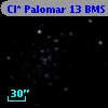 Cl* Palomar   13    BMS  6-25