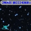 2MASS J02224360+5718476