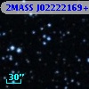 2MASS J02222169+5657548