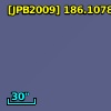 [JPB2009] 186.1078370+7.2924916