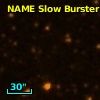 NAME SLOW BURSTER