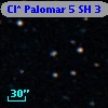 Cl* Palomar    5     SH       3