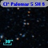 Cl* Palomar    5     SH       8