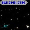 BWE 0143+7516