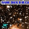 NAME [W69] B IR CLUSTER