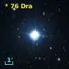 *  76 Dra