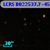 LCRS B022537.7-451501