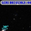 LCRS B021530.3-444306