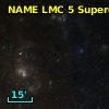 NAME LMC 5 SUPERGIANT SHELL