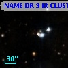NAME DR 9 IR CLUSTER