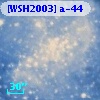 [WSH2003] a-44