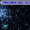 [TKN2004] NGC   152  2