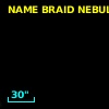 NAME BRAID NEBULA