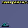 2MASS J02252250-3152337