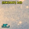 [ISK2007] 102