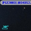 [PSZ2003] J034352.7+320652