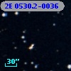 2E 0530.2-0036