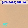 [NCM2003] MIR 40
